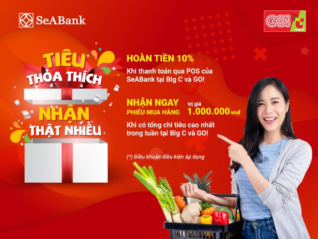 Hoàn ngay 10% khi mua sắm tại Big C và GO với thẻ quốc tế SeABank