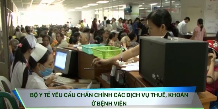 Bộ y tế yêu cầu chấn chỉnh các dịch vụ thuê, khoán ở bệnh viện.