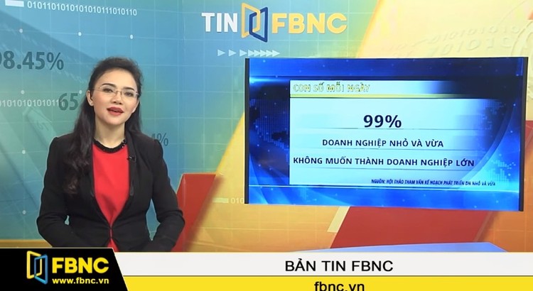 99% Doanh nghiệp nhỏ và vừa không muốn thành doanh nghiệp lớn