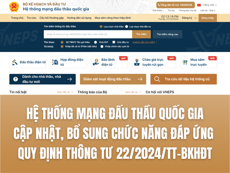 Hệ thống mạng đấu thầu quốc gia cập nhật, bổ sung chức năng mới đáp ứng quy định của Thông tư 22/2024/TT-BKHĐT: Đấu thầu hiệu quả, minh bạch, tiện lợi